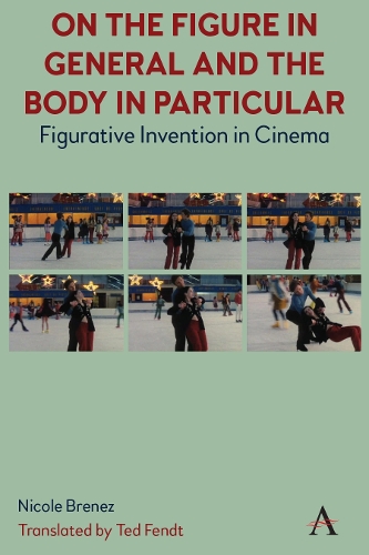 Бумажная книга «On The Figure In General And The Body In Particular:: Figurative Invention In Cinema», автор Николь Бренез - фото №1