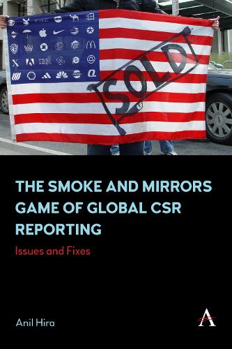 Бумажная книга «The Smoke and Mirrors Game of Global CSR Reporting: Issues and Fixes», автор Анил Хира - фото №1