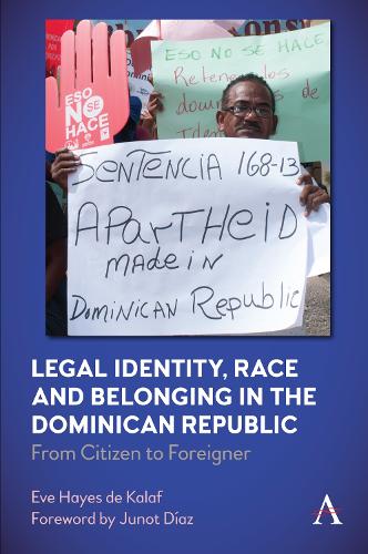 Бумажная книга «Legal Identity, Race and Belonging in the Dominican Republic: From Citizen to Foreigner», автор Ева Хейс де Калаф - фото №1