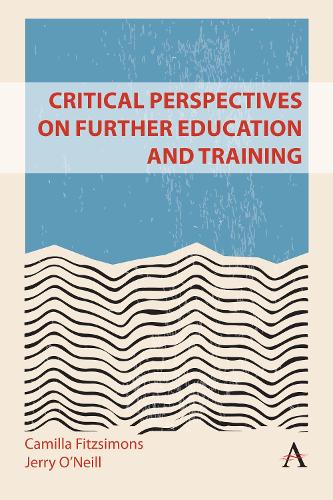 Бумажная книга «Critical Perspectives on Further Education and Training», авторов Камилла Фицсаймонс, Джерри О'Нил - фото №1