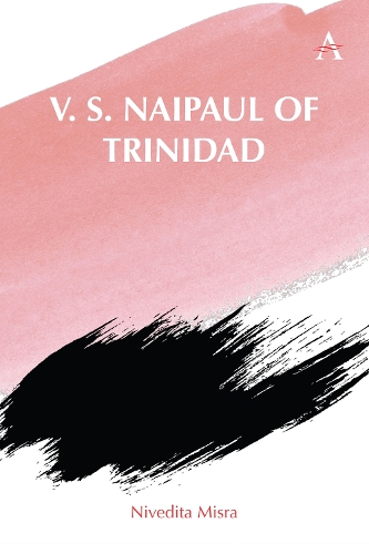 Бумажная книга «V. S. Naipaul of Trinidad», автор Ниведита Мисра - фото №1