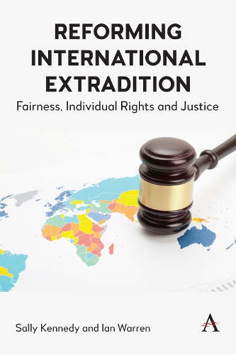 Бумажная книга «Reforming International Extradition: Fairness, Individual Rights and Justice», авторов Ян Уоррен, Салли Кеннеди - фото №1