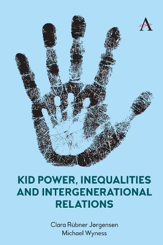 Паперова книга «Kid Power, Inequalities and Intergenerational Relations», авторів Клара Рюбнер Йоргенсен, Майкл Вайнс - фото №1