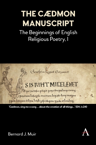 Бумажная книга «The Cædmon Manuscript: The Beginnings of English Religious Poetry, I», автор Бернард Дж. Мьюр - фото №1