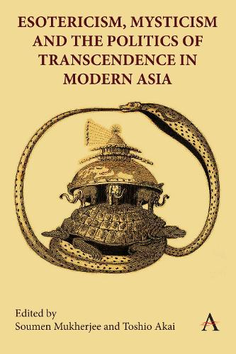 Бумажная книга «Esotericism, Mysticism, and the Politics of Transcendence in Modern Asia» - фото №1