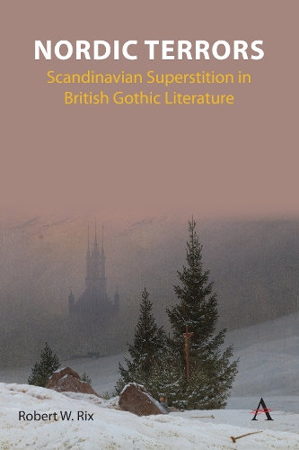 Паперова книга «Nordic Terrors: Scandinavian Superstition in British Gothic Literature», автор Роберт Вільям Рікс - фото №1