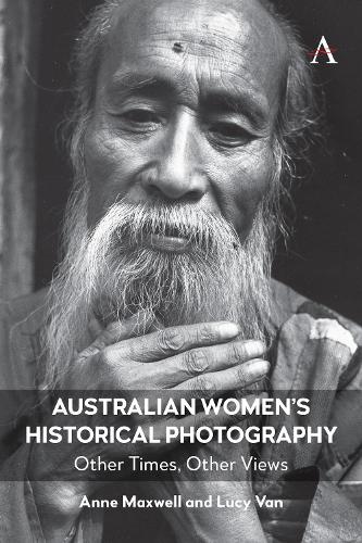 Паперова книга «Australian Women’s Historical Photography: Other Times, Other Views», авторів Енн Максвелл, Люсі Ван - фото №1