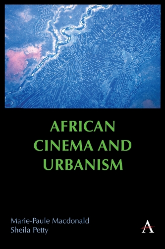 Бумажная книга «African Cinema and Urbanism», автор Мари-Поль Макдональд - фото №1