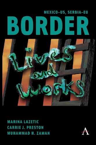 Бумажная книга «Mexico-US, Serbia-EU Border Lives and Works» - фото №1
