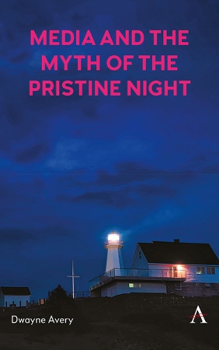 Бумажная книга «Media and the Myth of the Pristine Night», автор Дуэйн Эйвери - фото №1