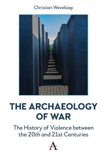 Бумажная книга «The Archaeology of War: The History of Violence between the 20th and 21st Centuries», автор Кристиан Вевелсип - фото №1