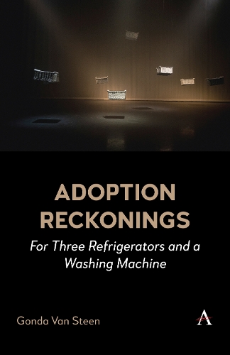 Паперова книга «Adoption Reckonings: For Three Refrigerators and a Washing Machine», автор Гонда Ван Стін - фото №1
