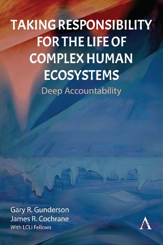 Паперова книга «Taking Responsibility for the Life of Complex Human Ecosystems: Deep Accountability», авторів Гері Р. Гандерсон, Джеймс Р. Кокрейн - фото №1