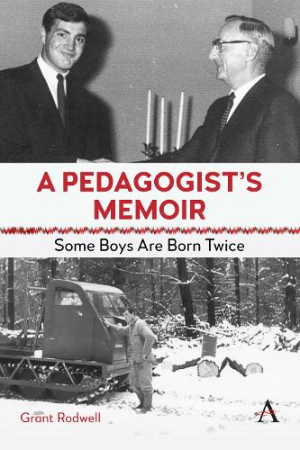 Бумажная книга «A Pedagogist’s Memoir: Some Boys Are Born Twice», автор Грант Родуэлл - фото №1
