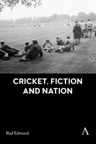 Бумажная книга «Cricket, Fiction and Nation», автор Род Эдмонд - фото №1