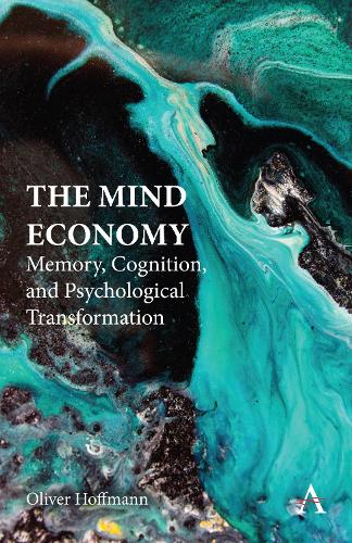 Бумажная книга «The Mind Economy: Memory, Cognition, and Psychological Transformation», автор Оливер Хоффманн - фото №1