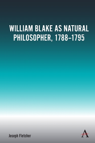 Бумажная книга «William Blake as Natural Philosopher, 1788-1795», автор Джозеф Флетчер - фото №1