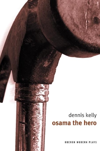 Паперова книга «Osama the Hero», автор Денніс Келлі - фото №1