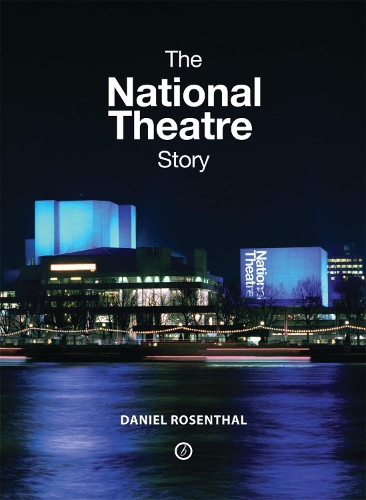 Бумажная книга «The National Theatre Story», автор Дэниел Розенталь - фото №1