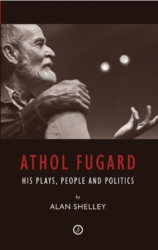 Бумажная книга «Athol Fugard: His Plays, People and Politics», автор Алан Шелли - фото №1