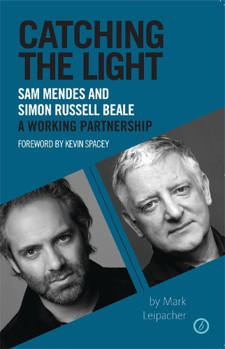 Паперова книга «Catching the Light: Sam Mendes and Simon Russell Beale, A Working Partnership», автор Марк Лейпахер - фото №1