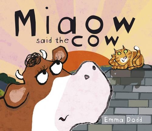 Бумажная книга «Miaow Said the Cow!», автор Эмма Додд - фото №1