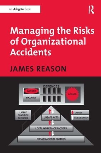 Бумажная книга «Managing the Risks of Organizational Accidents», автор Джеймс Ризон - фото №1