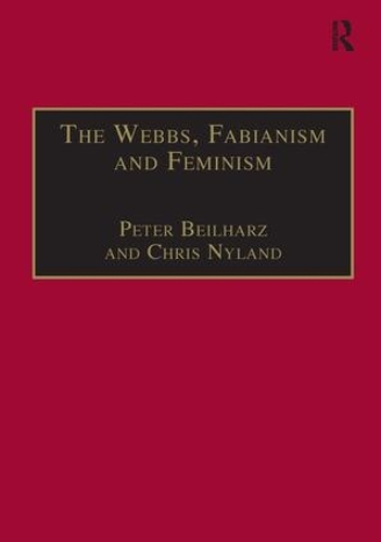 Бумажная книга «The Webbs, Fabianism and Feminism: Fabianism and the Political Economy of Everyday Life», авторов Крис Найланд, Петер Бейльхарц - фото №1