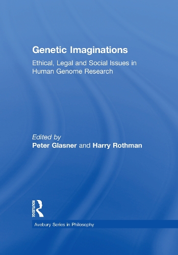 Паперова книга «Genetic Imaginations: Ethical, Legal and Social Issues in Human Genome Research», авторів Гаррі Ротман, Пітер Гласнер - фото №1