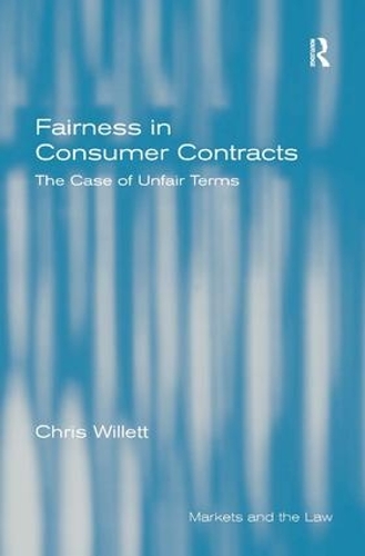 Бумажная книга «Fairness in Consumer Contracts: The Case of Unfair Terms», автор Крис Уиллетт - фото №1