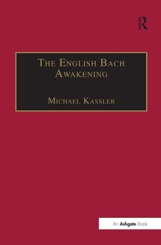 Бумажная книга «The English Bach Awakening: Knowledge of J.S. Bach and his Music in England, 1750-1830» - фото №1