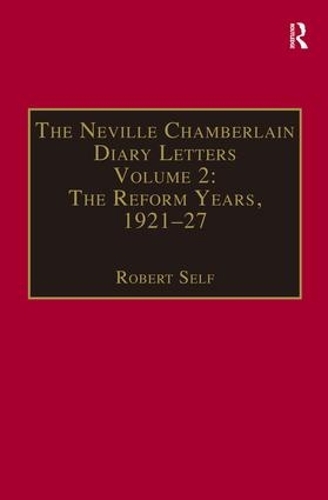 Бумажная книга «The Neville Chamberlain Diary Letters: Volume 2: The Reform Years, 1921-27» - фото №1