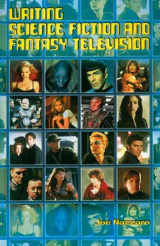 Бумажная книга «Writing Science Fiction and Fantasy Television», автор Джо Наззаро - фото №1