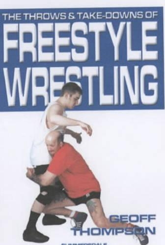 Паперова книга «The Throws and Takedowns of Free-style Wrestling», автор Джефф Томпсон - фото №1