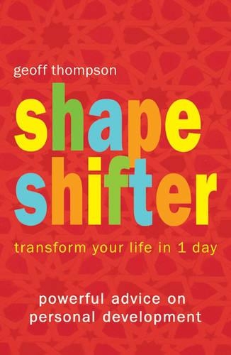 Бумажная книга «Shape Shifter: Transform Your Life in 1 Day», автор Джефф Томпсон - фото №1