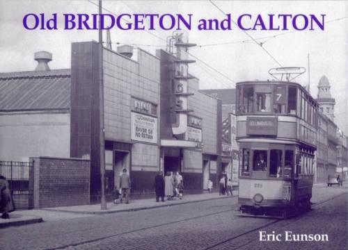 Бумажная книга «Old Bridgeton and Calton», автор Эрик Юнсон - фото №1