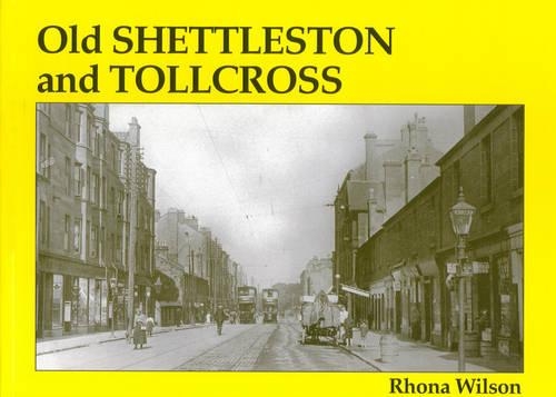Паперова книга «Old Shettleston and Tollcross», автор Рона Вілсон - фото №1