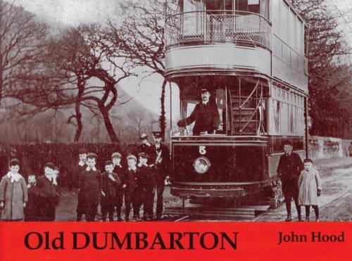 Бумажная книга «Old Dumbarton», автор Джон Худ - фото №1