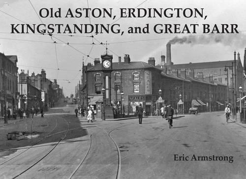 Бумажная книга «Old Aston, Erdington, Kingstanding and Great Barr», автор Эрик Армстронг - фото №1
