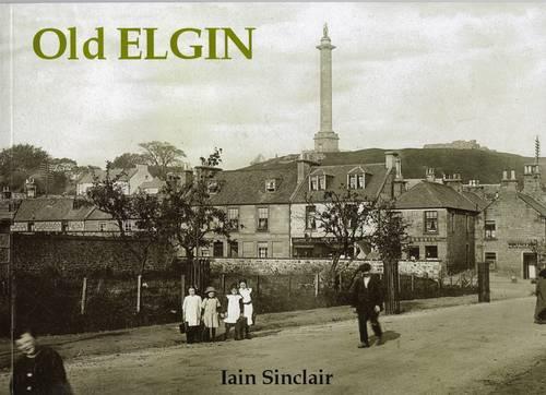 Бумажная книга «Old Elgin», автор Иэн Синклер - фото №1