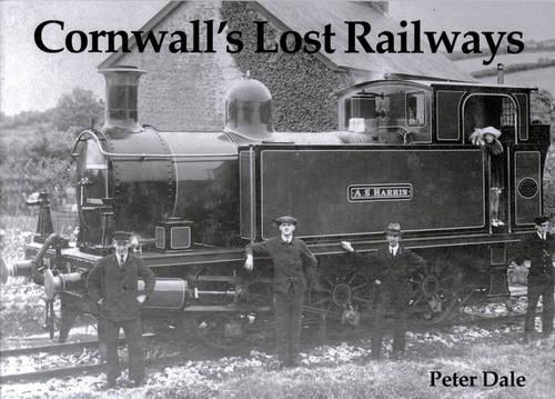 Паперова книга «Cornwall's Lost Railways», автор Пітер Дейл - фото №1