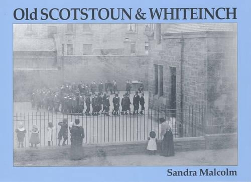 Паперова книга «Old Scotstoun & Whiteinch», автор Сандра Малкольм - фото №1