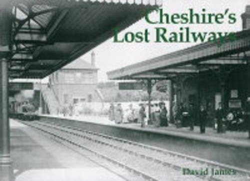 Бумажная книга «Cheshire's Lost Railways», автор Дэвид Джеймс - фото №1