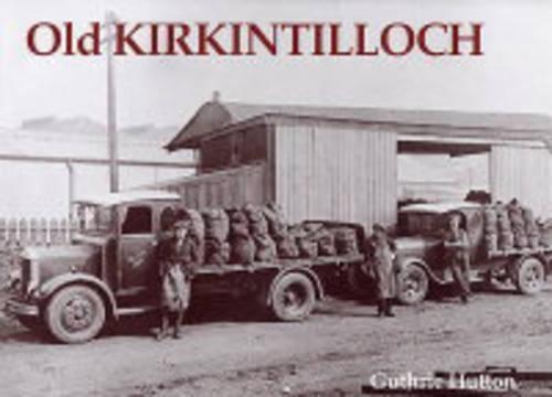 Паперова книга «Old Kirkintilloch», автор Гатрі Хаттон - фото №1