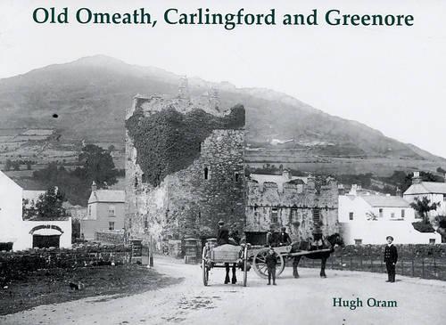 Бумажная книга «Old Omeath, Carlingford and Greenore», автор Хью Орам - фото №1