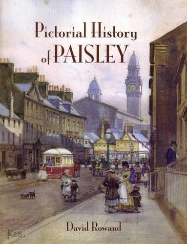 Бумажная книга «Pictorial History of Paisley», автор Дэвид Роуленд - фото №1
