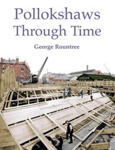 Бумажная книга «Pollokshaws Through Time», автор Джордж Роунтри - фото №1