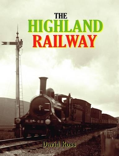 Паперова книга «The Highland Railway», автор Девід Росс - фото №1