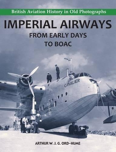 Бумажная книга «Imperial Airways - From Early Days to BOAC», автор Артур В. Дж. Орд-Хьюм - фото №1