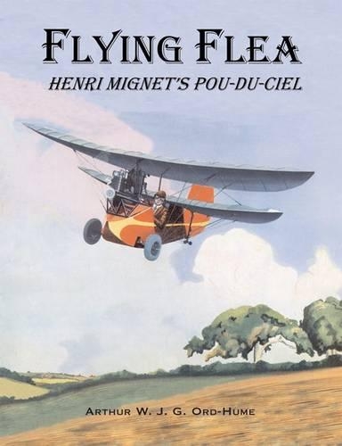 Бумажная книга «Flying Flea; Henri Mignet's Pou-du-Ciel», автор Артур В. Дж. Орд-Хьюм - фото №1